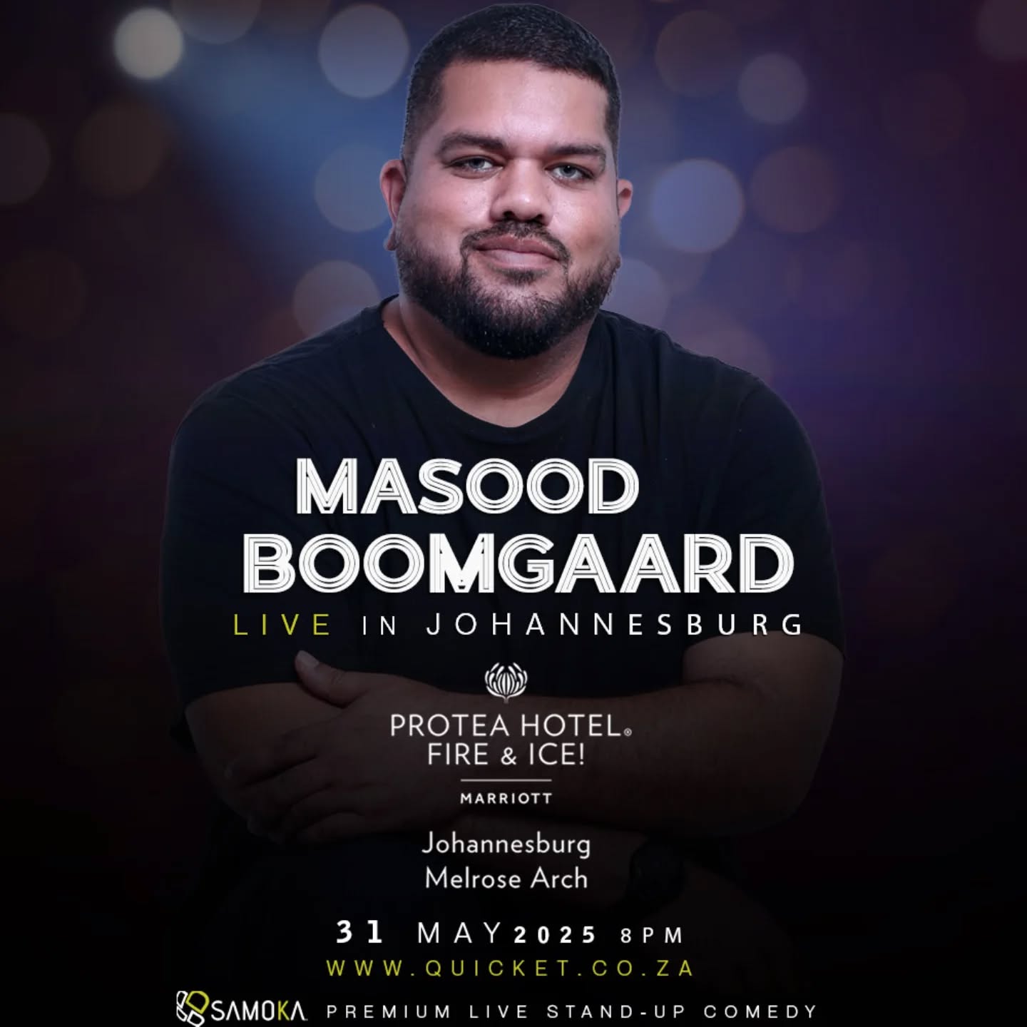 Masood Boomgaard live, Johannesburg comedy show, 2025 comedy tour, Protea Hotel Fire & Ice, Melrose Arch event, South African comedian, stand-up comedy night, Joburg events May 2025, unfiltered humor, spiritual sarcasm, SA comedy scene, live entertainment Johannesburg, Quicket tickets, Masood Boomgaard tour dates, comedy in Melrose Arch, Joburg ETC