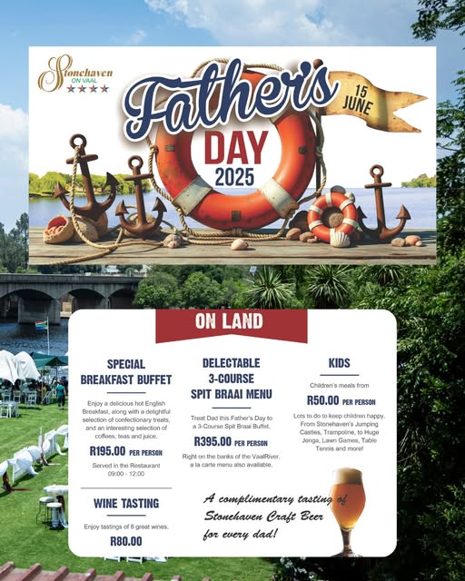 Father’s Day at Stonehaven on Vaal, river cruises, family lunch, Gauteng events, Vaal River, Vanderbijlpark restaurants, breakfast buffet, spit braai, kids activities, riverside dining, scenic boat rides, 2025 Father’s Day ideas, Stonehaven celebrations, Joburg ETC