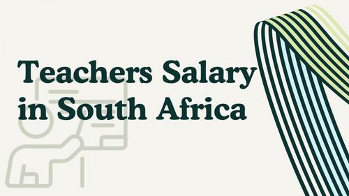 Teacher Salaries in South Africa 2025: Average Pay Explained