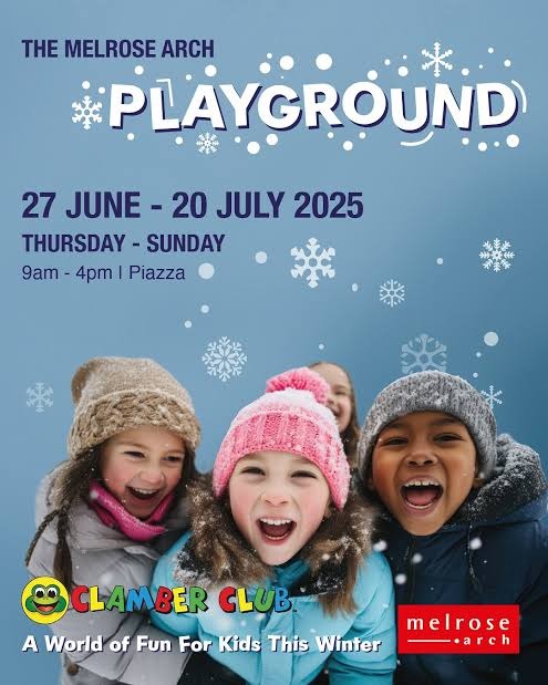 Melrose Arch Winter Playground, Johannesburg kids events 2025, ice rink Melrose Arch, school holiday activities Joburg, winter fun for kids, obstacle course, Joburg ETC