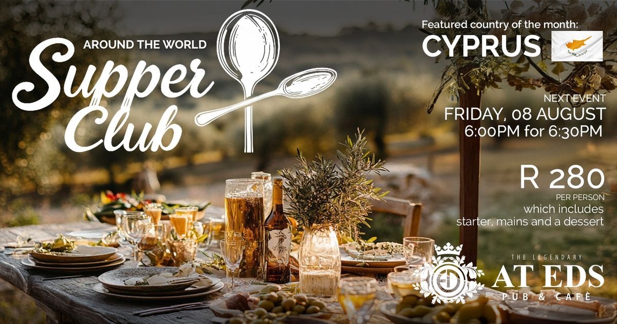 Cypriot cuisine Johannesburg, Mediterranean supper club Houghton, Monthly Supper Club Joburg, communal dining Johannesburg, global food events South Africa, Cyprus-themed dinner Joburg, August food events 2025, Joburg ETC