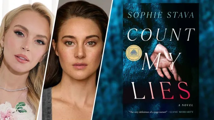 Count My Lies Hulu, Lindsay Lohan thriller series, Shailene Woodley Hulu drama, Sophie Stava novel adaptation, Joburg ETC