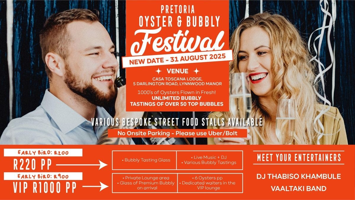 Pretoria Oyster and Bubbly Festival, fresh oysters in Pretoria, Casa Toscana Lodge event, bubbly tastings South Africa, food and drink festivals Gauteng, live music Pretoria events, VIP food experiences, Joburg ETC