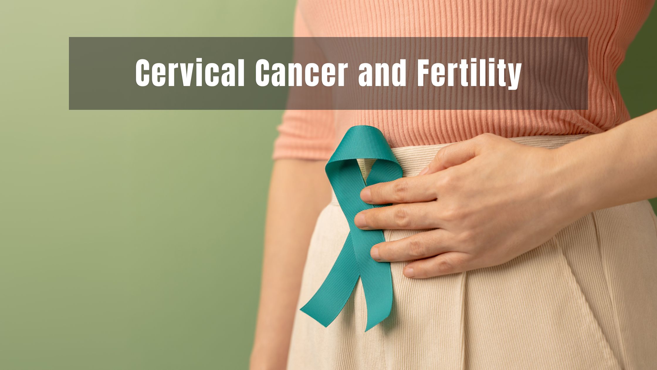 cervical cancer fertility, cervical cancer awareness South Africa, HPV vaccine protection, egg freezing Johannesburg, fertility preservation clinics SA, fertility-sparing surgery, women’s health counselling, Joburg ETC