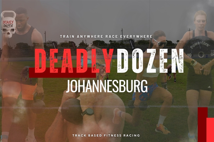 Deadly Dozen Joburg 2025, outdoor fitness challenge Johannesburg, UJ Athletics Track race, 12 runs and 12 labours event, Joburg fitness community, fitness competition South Africa, Joburg ETC